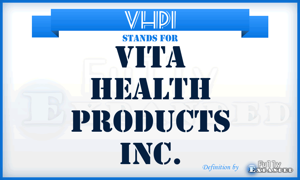 VHPI - Vita Health Products Inc.