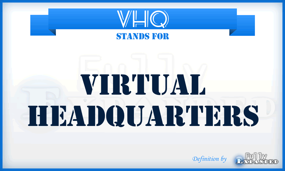 VHQ - Virtual HeadQuarters