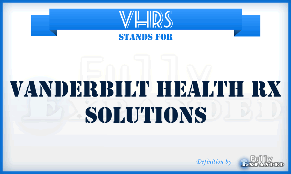 VHRS - Vanderbilt Health Rx Solutions
