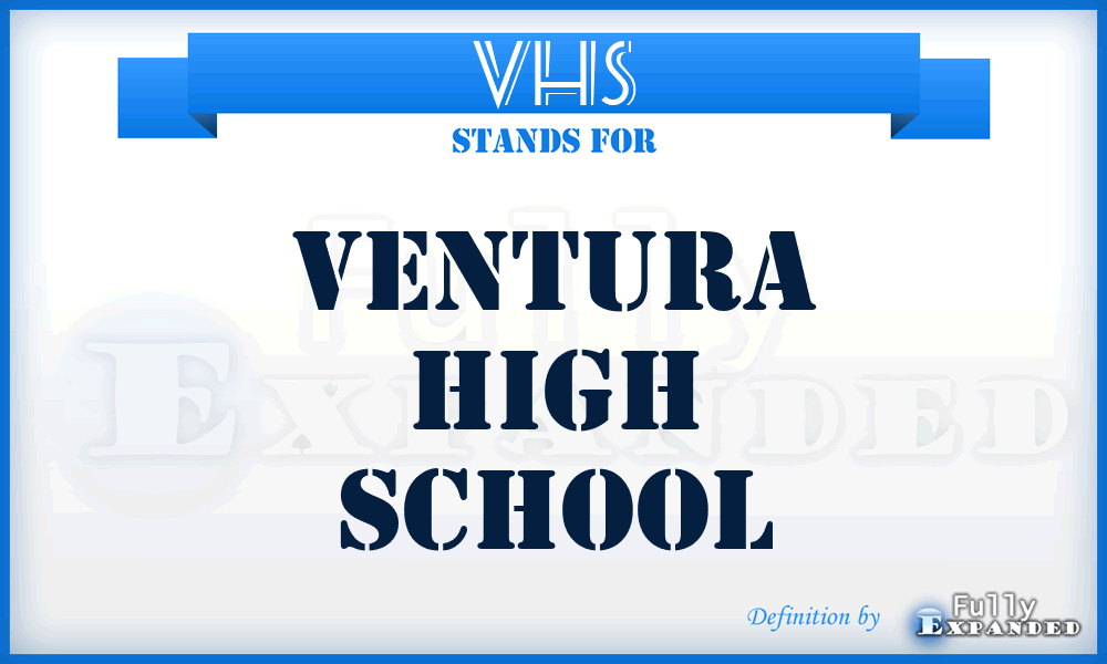 VHS - Ventura High School