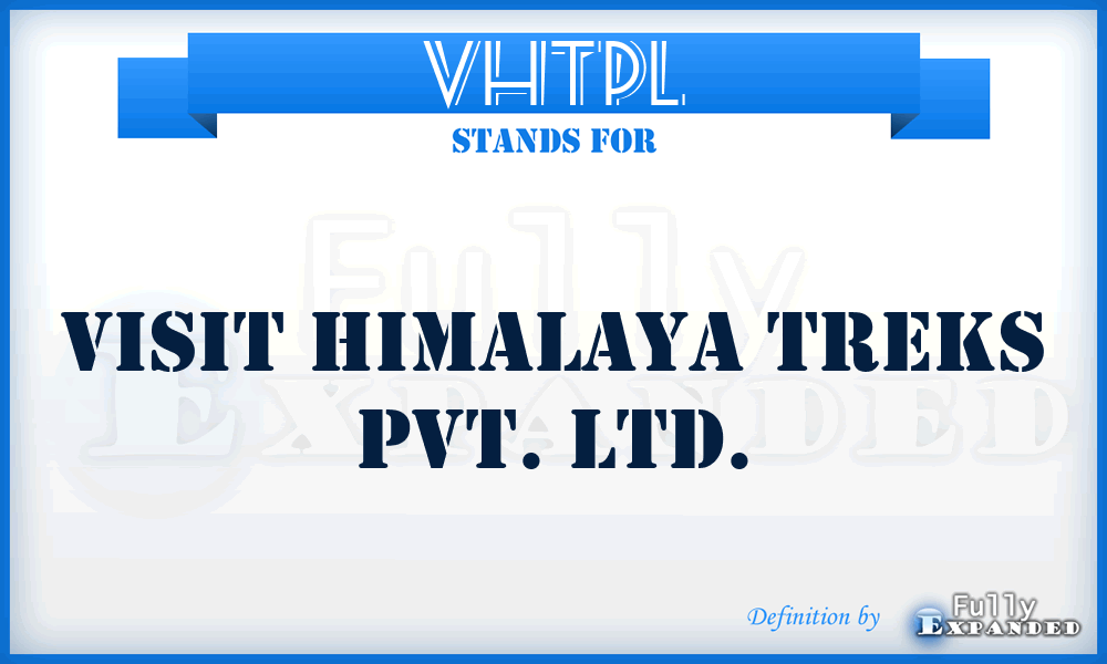 VHTPL - Visit Himalaya Treks Pvt. Ltd.