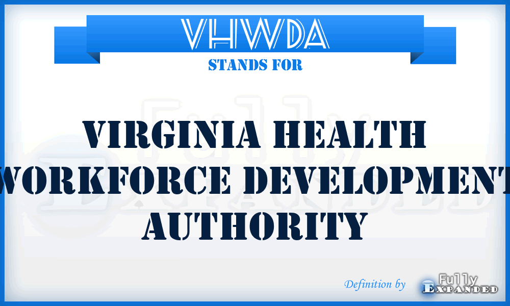 VHWDA - Virginia Health Workforce Development Authority