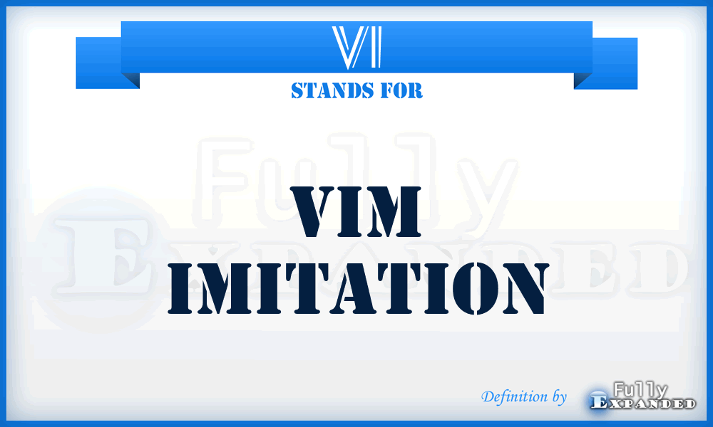 VI - Vim Imitation