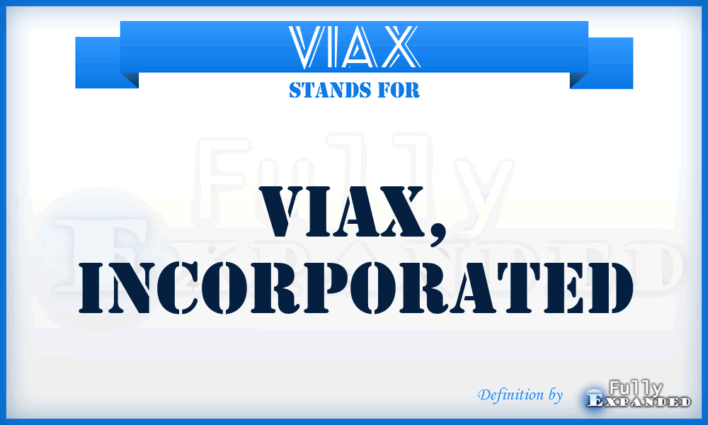 VIAX - VIAX, Incorporated