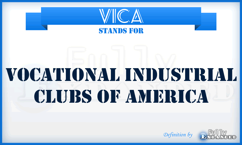 VICA - Vocational Industrial Clubs of America