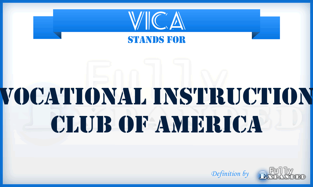 VICA - Vocational Instruction Club Of America