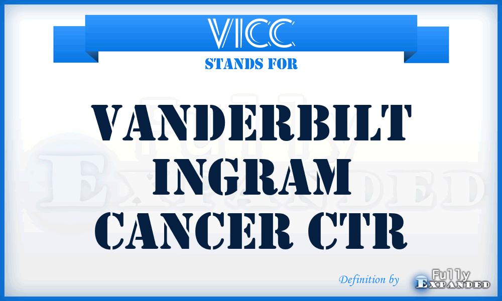 VICC - Vanderbilt Ingram Cancer Ctr