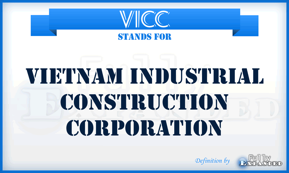 VICC - Vietnam Industrial Construction Corporation