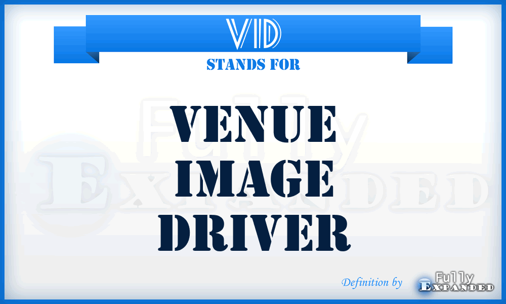 VID - Venue Image Driver