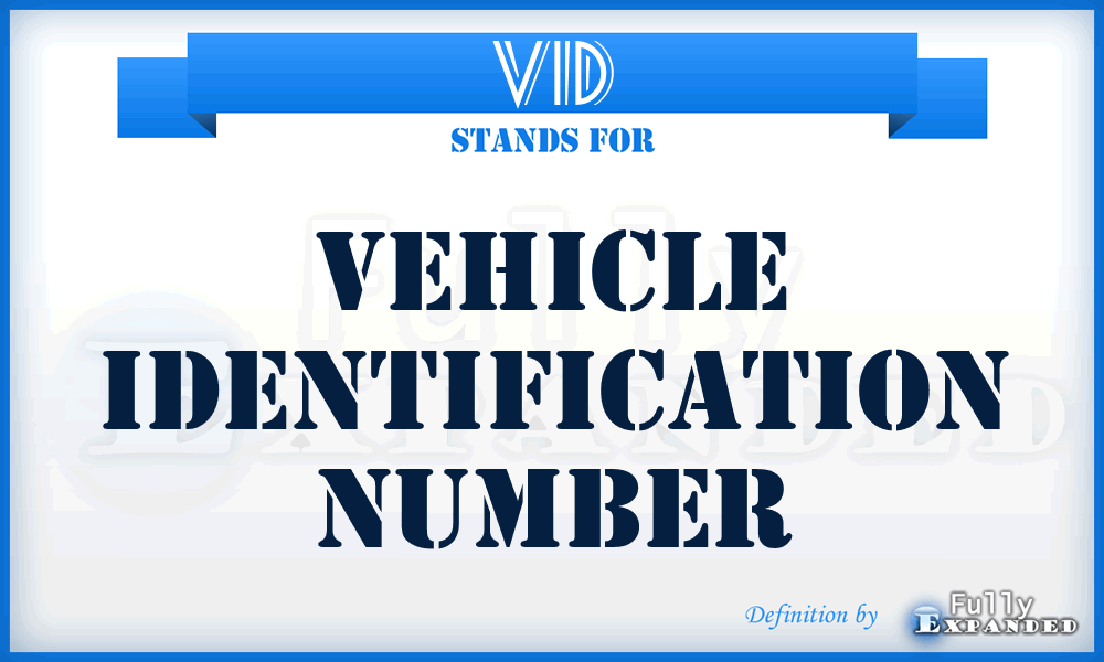 VID - Vehicle Identification Number