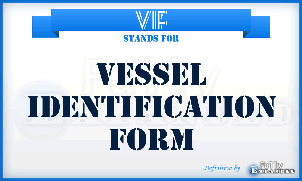 VIF - Vessel Identification Form