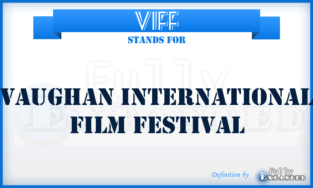 VIFF - Vaughan International Film Festival