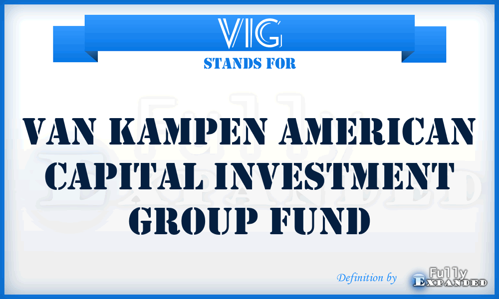 VIG - Van Kampen American Capital Investment Group Fund