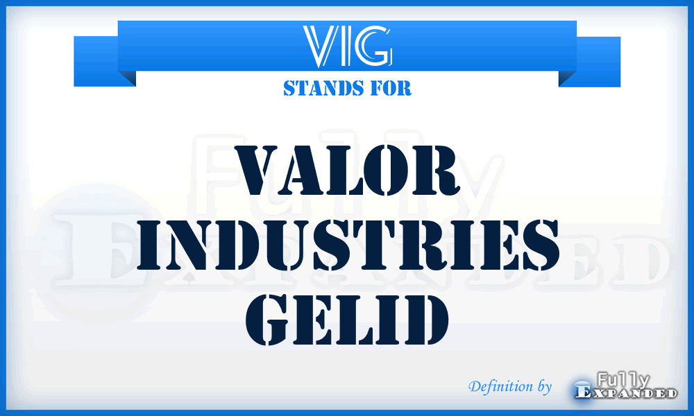 VIG - Valor Industries Gelid