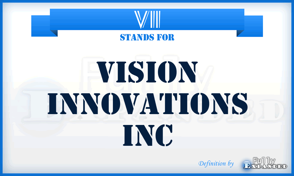 VII - Vision Innovations Inc