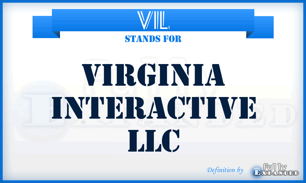 VIL - Virginia Interactive LLC