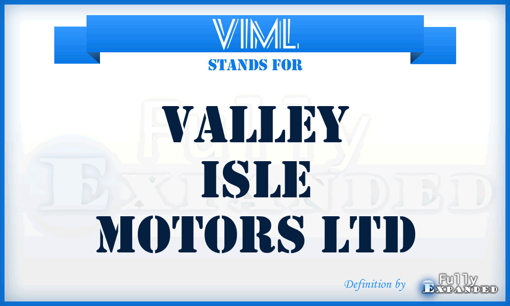 VIML - Valley Isle Motors Ltd