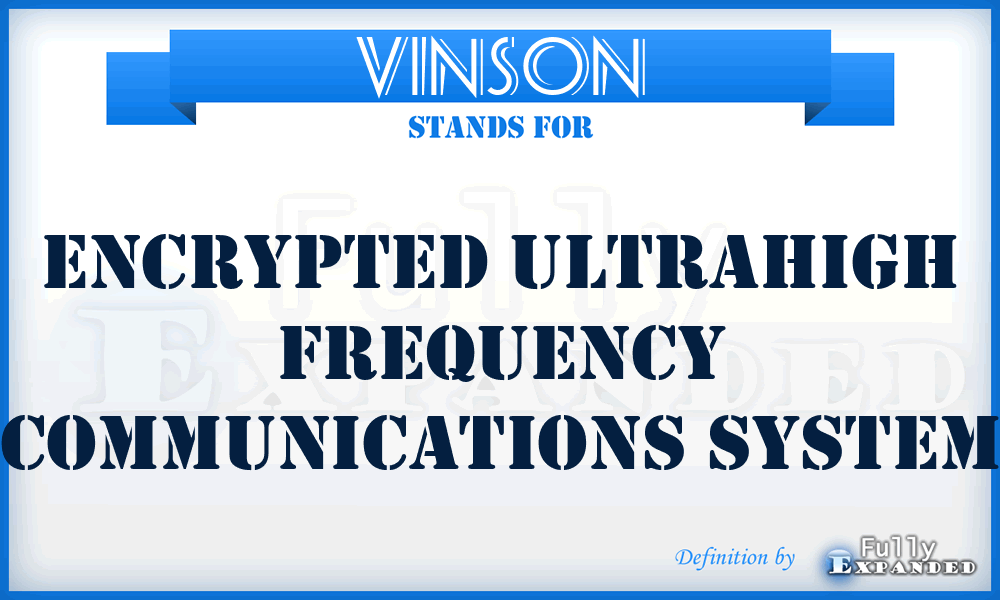 VINSON - encrypted ultrahigh frequency communications system