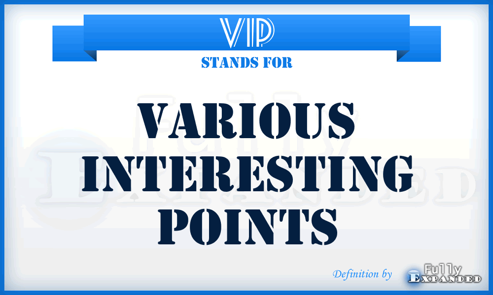 VIP - Various Interesting Points