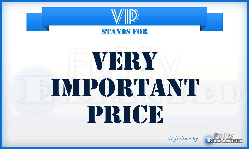 VIP - Very Important Price