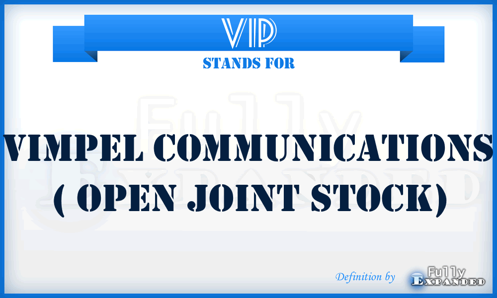 VIP - Vimpel Communications ( Open Joint Stock)
