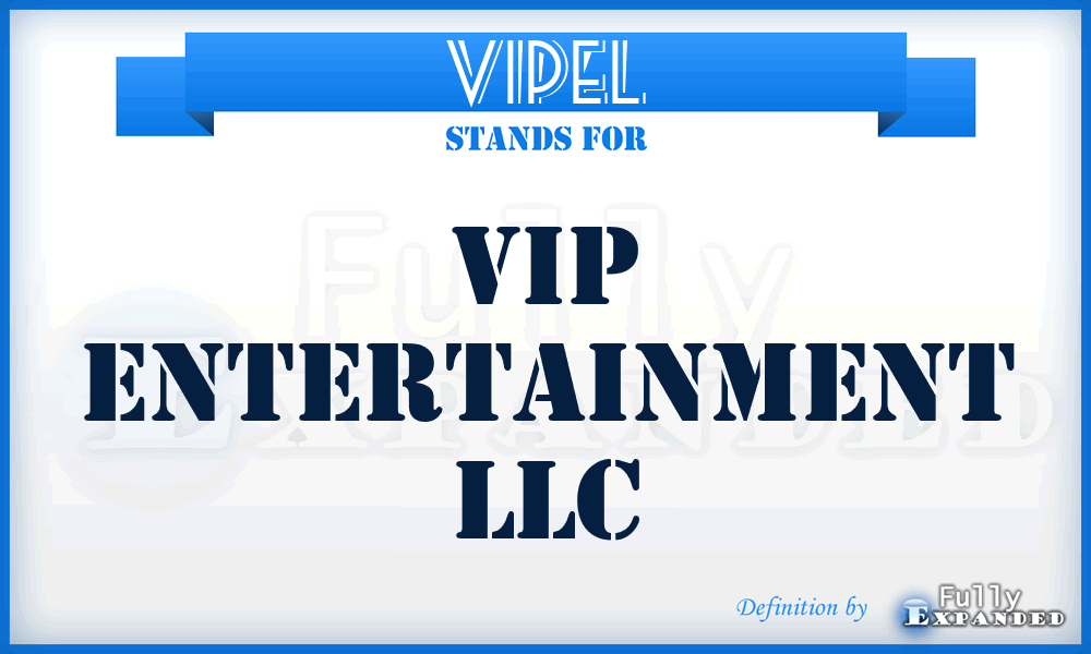 VIPEL - VIP Entertainment LLC