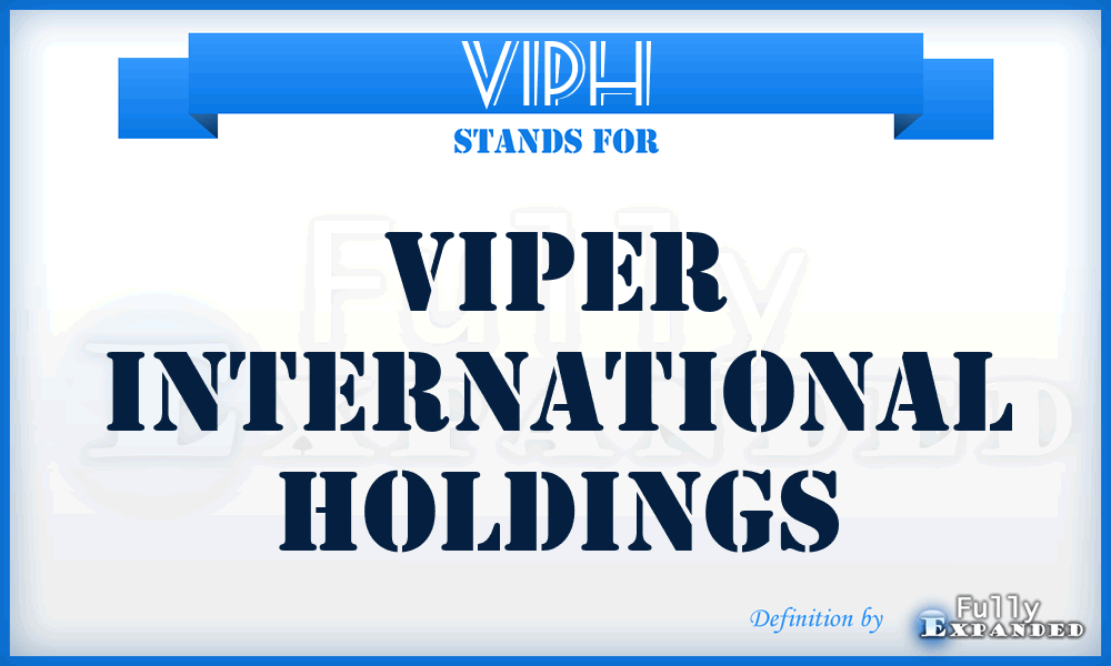VIPH - Viper International Holdings