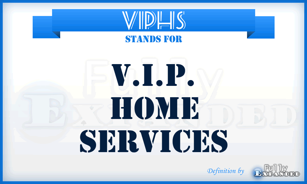 VIPHS - V.I.P. Home Services
