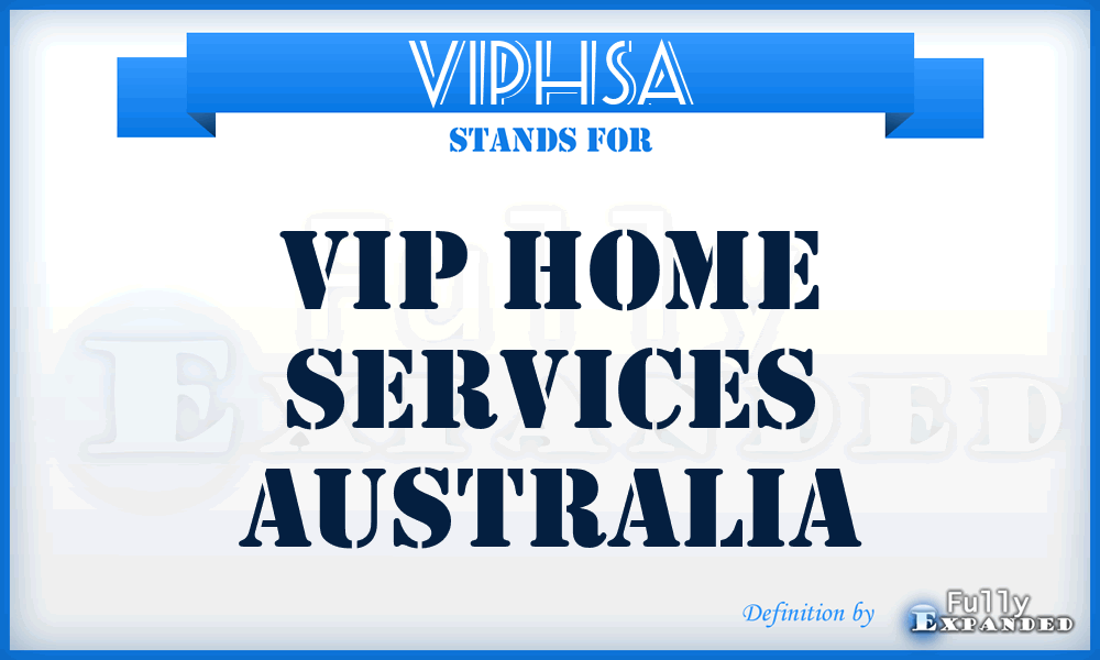 VIPHSA - VIP Home Services Australia