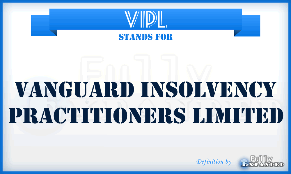 VIPL - Vanguard Insolvency Practitioners Limited