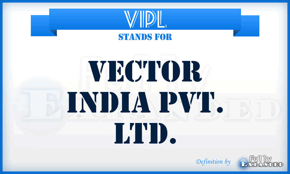 VIPL - Vector India Pvt. Ltd.