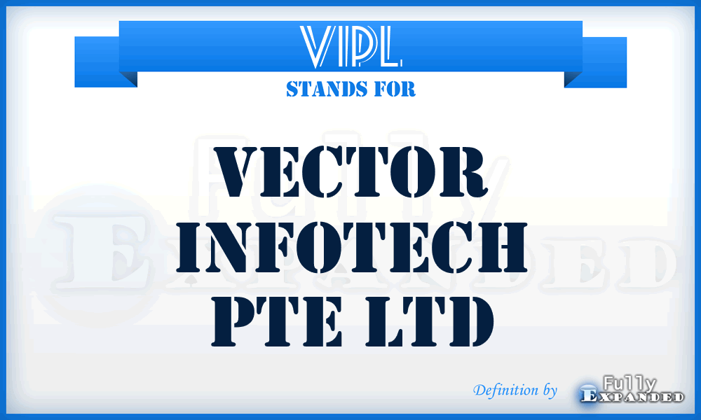 VIPL - Vector Infotech Pte Ltd