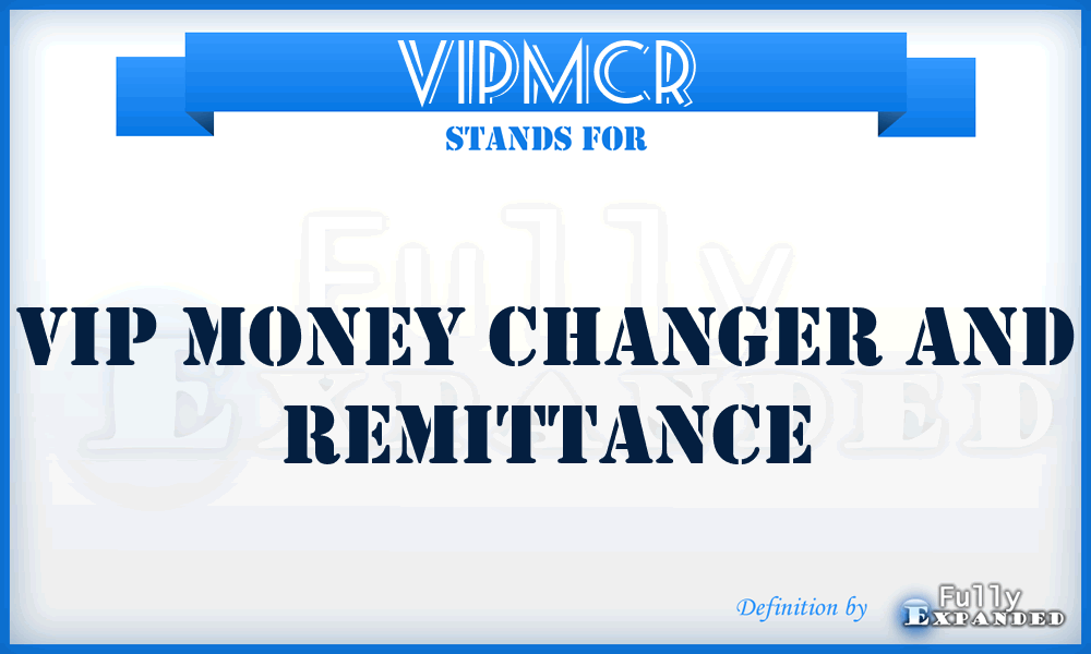 VIPMCR - VIP Money Changer and Remittance