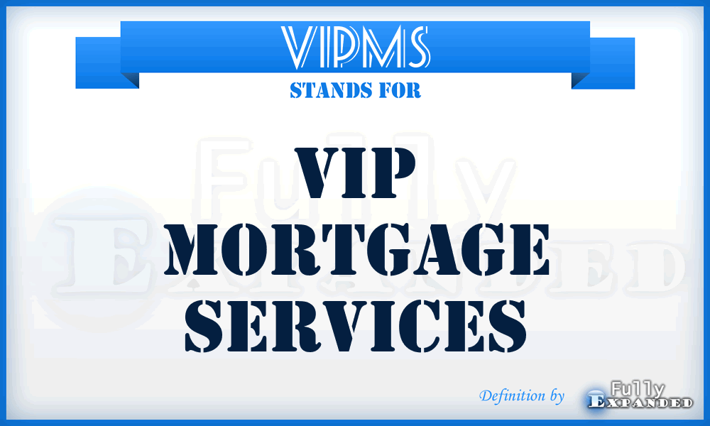 VIPMS - VIP Mortgage Services