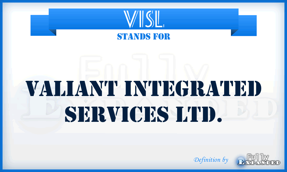 VISL - Valiant Integrated Services Ltd.