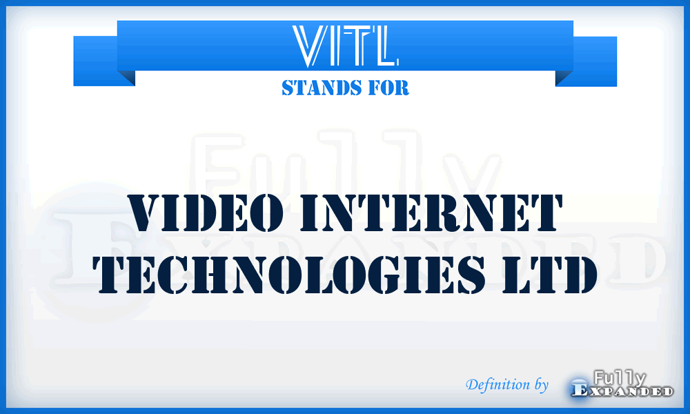 VITL - Video Internet Technologies Ltd