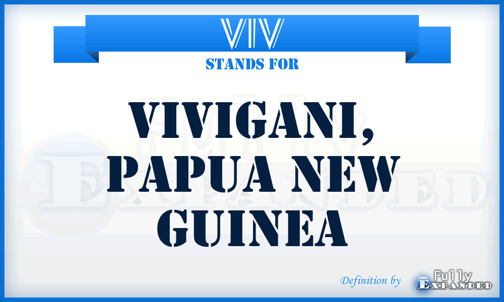VIV - Vivigani, Papua New Guinea