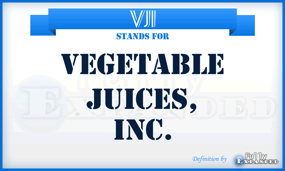 VJI - Vegetable Juices, Inc.