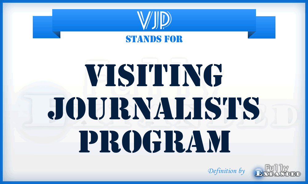 VJP - Visiting Journalists Program