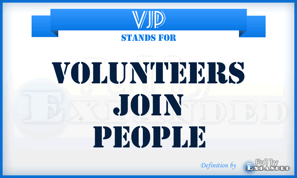 VJP - Volunteers Join People