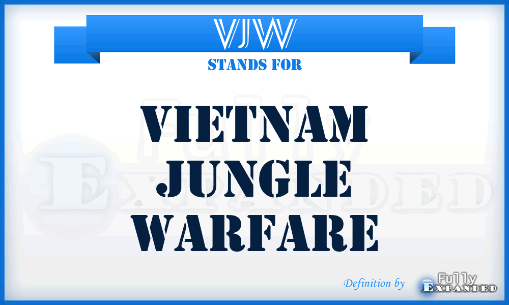 VJW - Vietnam Jungle Warfare