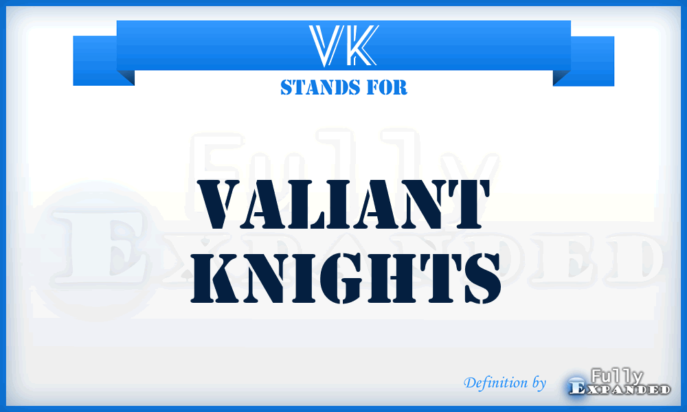 VK - Valiant Knights
