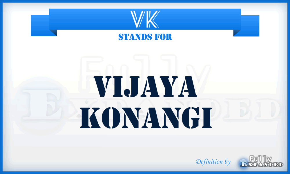 VK - Vijaya Konangi