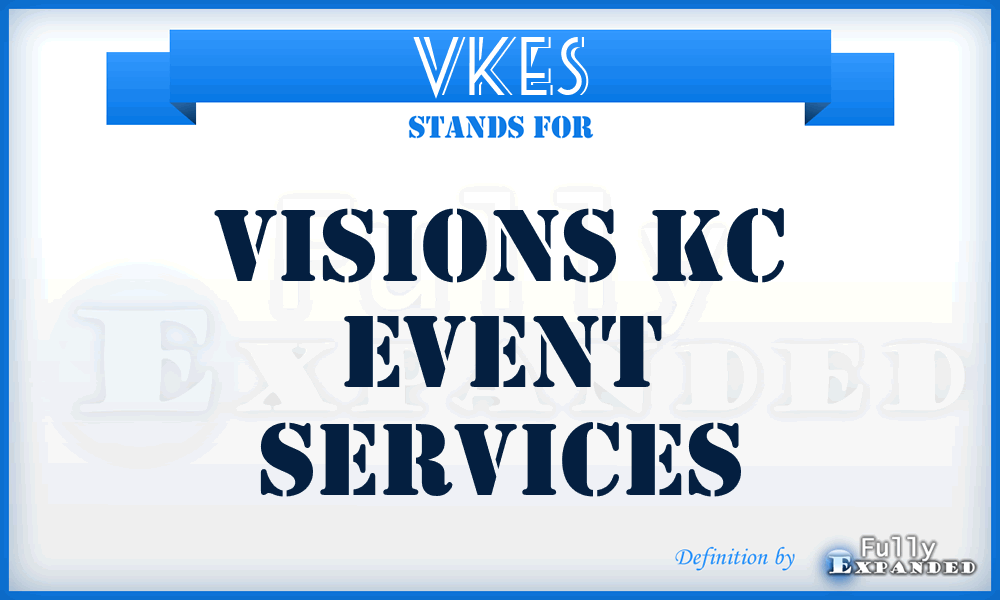 VKES - Visions Kc Event Services