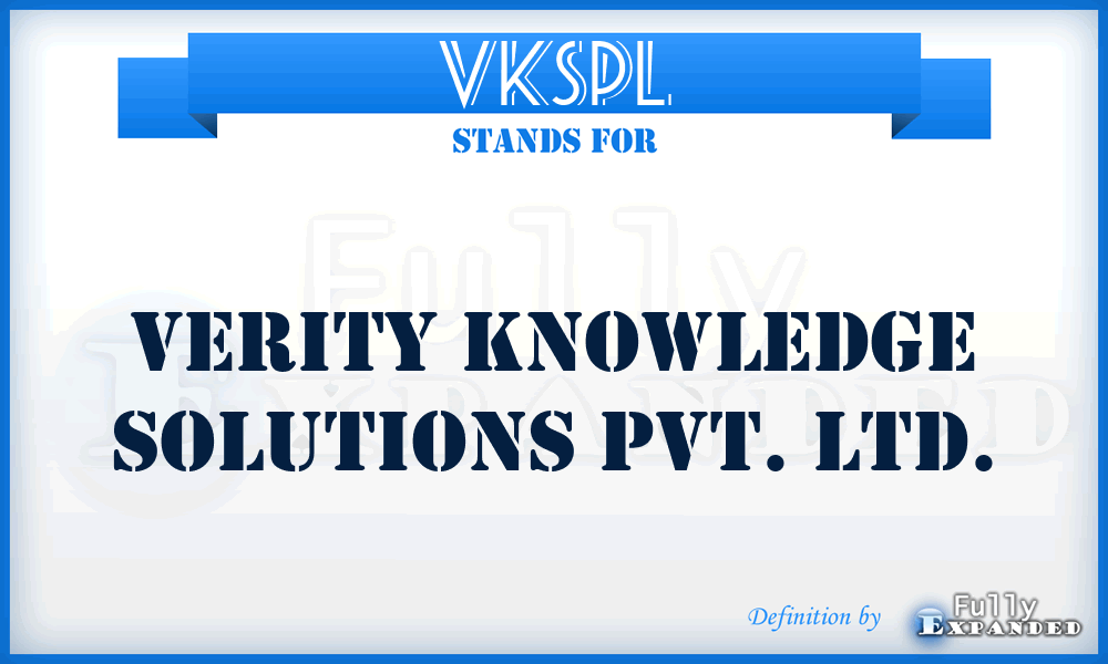 VKSPL - Verity Knowledge Solutions Pvt. Ltd.