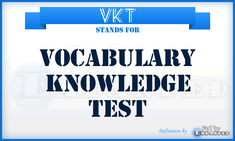 VKT - Vocabulary Knowledge Test