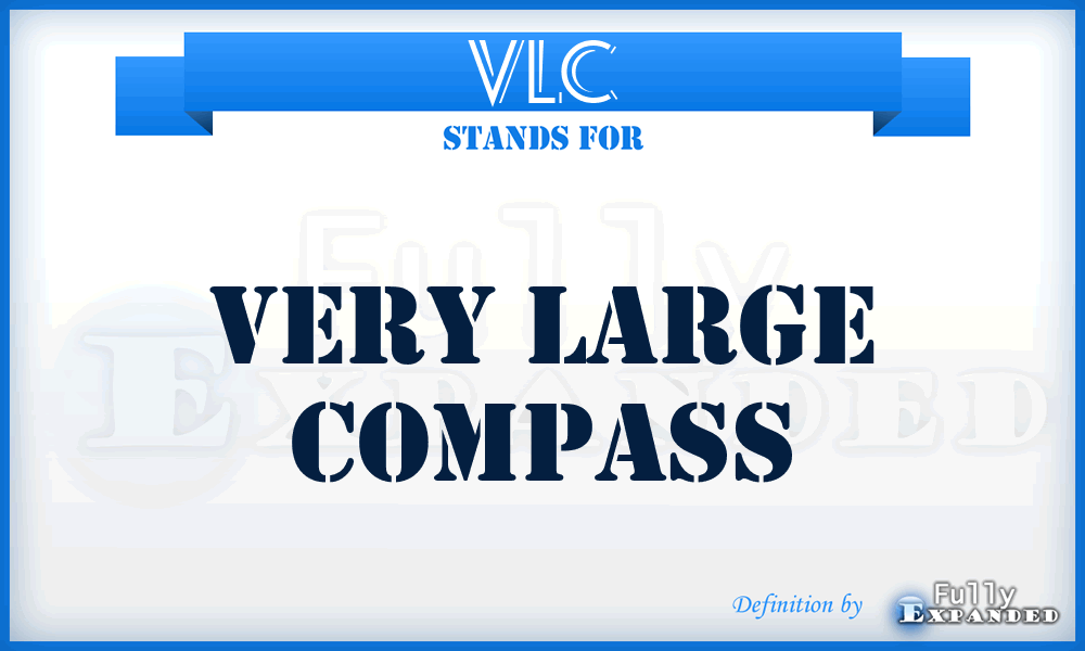 VLC - Very Large Compass