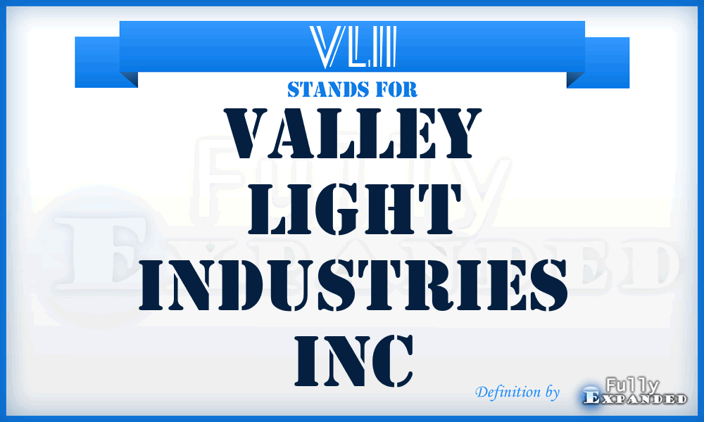 VLII - Valley Light Industries Inc