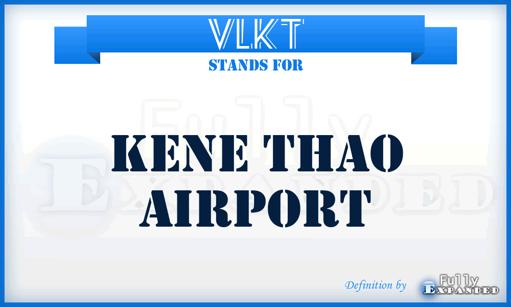 VLKT - Kene Thao airport