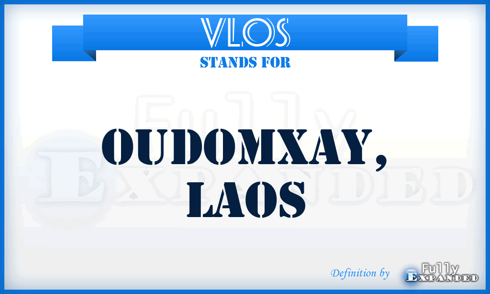 VLOS - Oudomxay, Laos